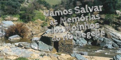 Exposição – Moinhos do Degebe: Histórias e Memórias – Praia de Alqueva