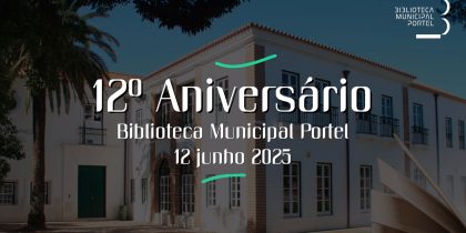 Biblioteca Municipal de Portel celebra 12º Aniversário