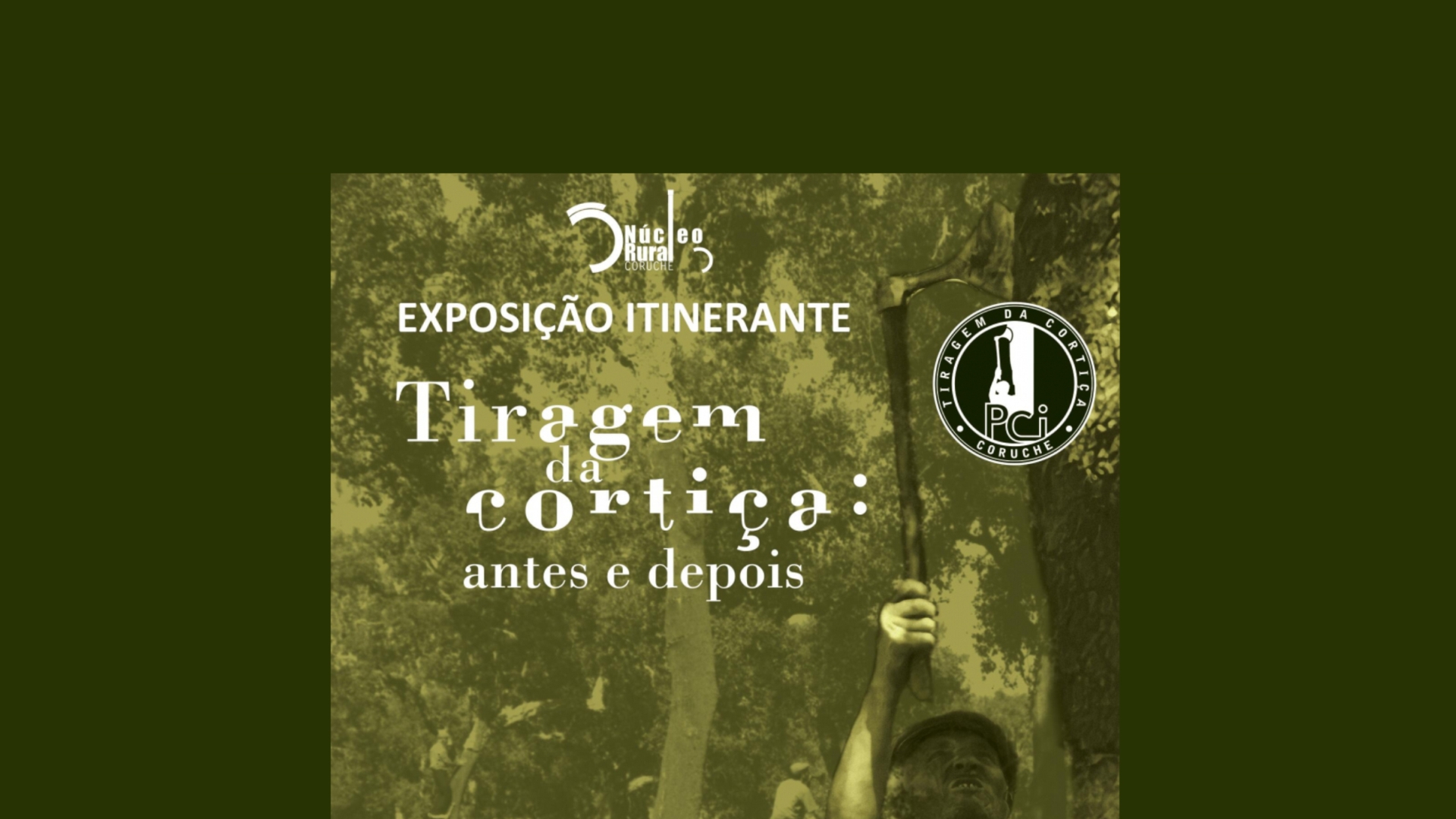 Exposição: Tiragem de Cortiça – Antes e Depois