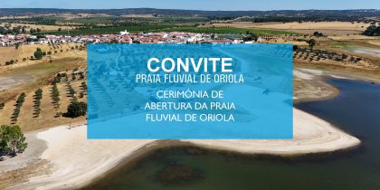 Praia Fluvial de Oriola Abre Amanhã