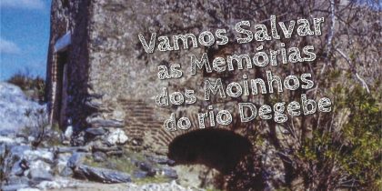 Exposição: Moinhos do Rio Degebe, História e Memórias – Portel