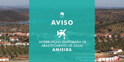 Amieira – Interrupção no Fornecimento de Água