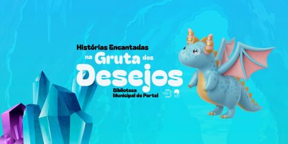 Biblioteca Municipal de Portel – Histórias Encantadas na Gruta dos Desejos