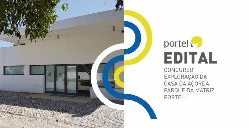 Edital – Concurso para Contrato de Cedência de Exploração da Casa da Açorda – Parque Urbano da Matriz em Portel – 2026