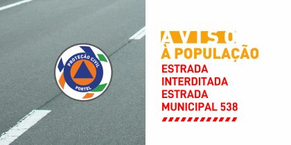 Aviso – Interdição de Trânsito – Estrada Portel «» Amieira