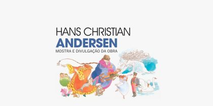 Mostra e Divulgação da Obra de Hans Chistian Abdersen – Festa com Livros