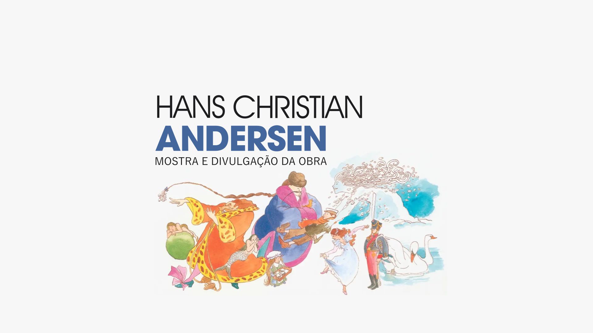 Mostra e Divulgação da Obra de Hans Chistian Abdersen – Festa com Livros